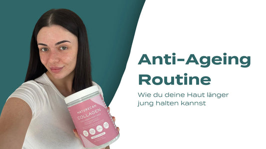 Anti-Aging Routine | Wie du Hautalterung verlangsamen kannst